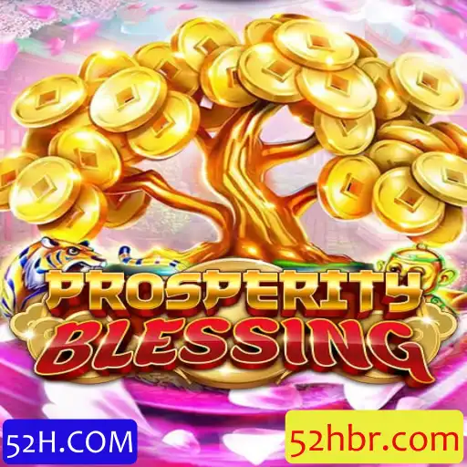 Descubra o Fascinante Mundo do Jogo ProsperityBlessing com 52H.COM